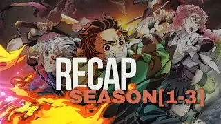 D E M O N  S L A Y E R~ SEASON[1-3] FULL RECAP |    ROYALTY EDITZ #demonslayer #anime