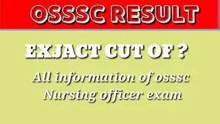 OSSSC nursing officer exam result/OSSSC nursing officer provisional list/nursing officer information