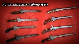 Jenis Keris Sampana Kalimantan dan Khasiatnya