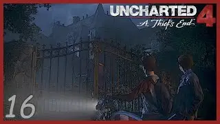 Uncharted 4: A Thief's End  - 16 - The Brothers Drake
