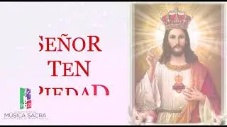 2  SEÑOR TEN PIEDAD - MISA 
