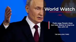 Putin says Russia does not lose desire to improve ties with US