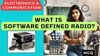What is a software-defined radio? What is an SDR? MCQ
