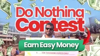 DO NOTHING CONTEST SEASON 2 | OFFICIAL FULL VIDEO | WIN ₹10000