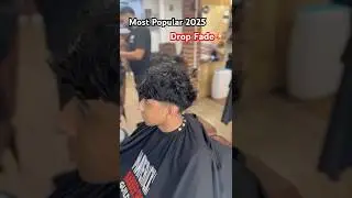 The Most Popular hairstyle 2025 Drop Fade💥#hairstyle #hair #skills #barber #barberlove #barbershop