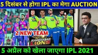 IPL 2021 - BCCI OFFICIALLY ANNOUNCES IPL 2021 MEGA AUCTION, NEW STARTING  DATE & 10 TEAM IN IPL 2021