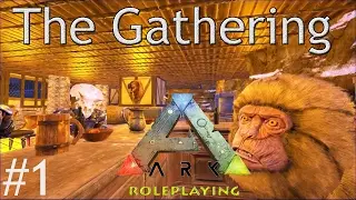 ARK ROLEPLAY EVOLVED - The Gathering  -  #1