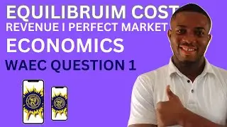 COST AND REVENUE | WAEC2023 | ECONOMICS QUESTION 1 #ECONOMICS #EQUILIBRUIM #COST #REVENUE