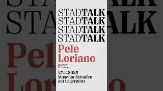 StadTalk #262 mit Pele Loriano