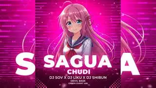 SAGUA SAGUA CHHUDI RE DEVILBASS ) DJ SOV X DJ LIKU X DJ SHIBUN