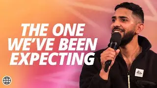 The One We've Been Expecting | Sam Lopez | Hillsong Church Online