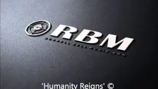 Humanity Reigns - Composed By Russell Bell