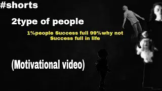 2type of people in life || best Motivational video inspirational speech in hindi || #shorts
