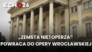 &bdquo;Zemsta nietoperza&rdquo; powraca do Opery Wrocławskiej