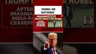 Nobel or Nothing: Trump&rsquo;s Bold Claim | India Today