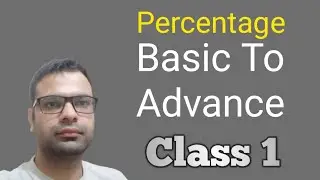 percentage basic to advance| Class 1| Percentage| SSCCGL/DSSSB/CTET/HTET| math ka Jugad| #ssc