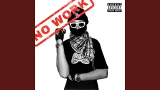 No Work