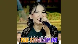 Tak Sedalam Ini