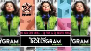 BOLLYGRAM 1st EDITION || DJ RINK Remix || 03.Kar Gai Chull