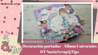 Decoraci&oacute;n portadas - Album Unicornios (Colaboraci&oacute;n con NuriaScrap&Tips)