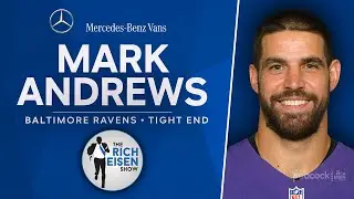 Ravens TE Mark Andrews Talks New Contract, Lamar Jackson & More with Rich Eisen | Full Interview