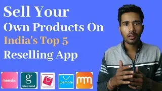 Sell Your Own Products on India Top 5 Reselling Platform Messho|Glowroad|MilMila|Resell Me|WeMore