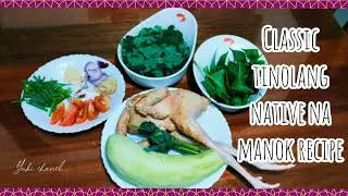 TINOLANG NATIVE NA MANOK RECIPE