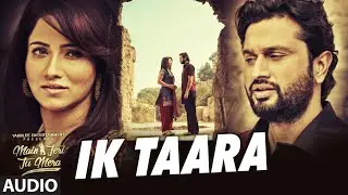 IK TAARA | LAKHWINDER WADALI | LATEST PUNJABI SONGS 2016 | MAIN TERI TU MERA | T-SERIES APNAPUNJAB