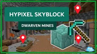 Hypixel Skyblock | Dwarven Mines | Mining Locations