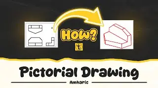 How to draw pictorial drawing | Multi-view to Pictorial | Lij tewodros