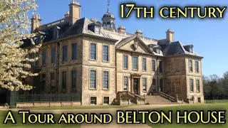 A Tour around BELTON HOUSE 17th century