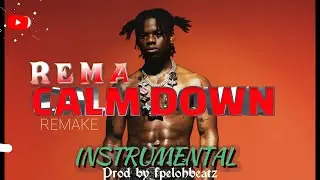 Rema Calm-Down beat (free instrumental)