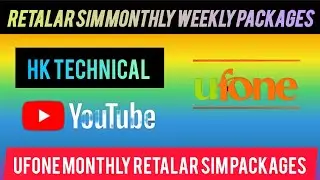 #Ufone monthly weekly retalar #SIM #packages call aur net packages HK technical  subscribe 2024