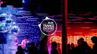 ☀️Trance Desire #126 ☀️ Best of Vocal, Melodic, Balearic Trance ☀️ Mixed by Oxya^☀️ @TRANCEDESIRE