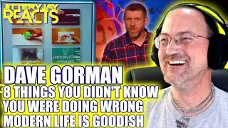 Dave Gorman - 8 Things You Didn't Know You Were Doing Wrong - Modern Life Is Goodish - Reaction