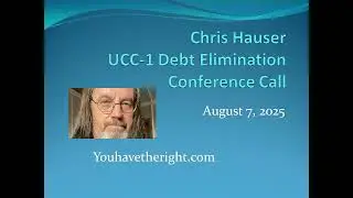 Chris Hauser UCC-1 Debt Elimination Method
