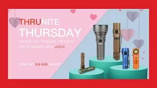 ThruNite Thursday! Mothers Day Sale!
