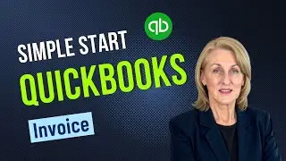 QuickBooks Simple Start PART 2: Create an Invoice in 5 Minutes