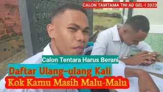 Calon Tentara Itu Jangan Malu-Malu, Harus Berani &bull; Part-146...
