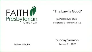 &ldquo;The Law is Good&rdquo; by Rev. Ryan Diehl