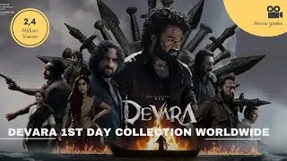 Devara 1st Day Collection Worldwide | Devara Day 1 Total Worldwide Collection