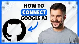 How to Connect Google AI Studio to GitHub [Complete Guide]