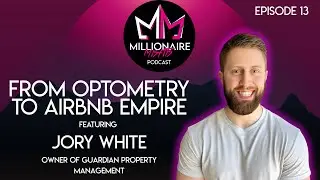 13. How a Masters of Business Administration Built Wealth with Property Management and Airbnb