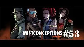 Mistconceptions Episode 53 (A City of Mist RPG Actual Play Podcast)