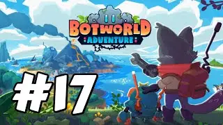 Botworld Adventure - 17 - 
