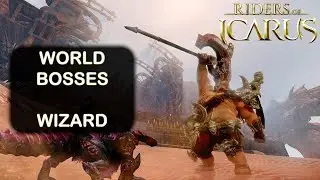 Riders of Icarus - Wizard - ep. 31 - World Bosses - Hakanas Highlands & Parna's Coast