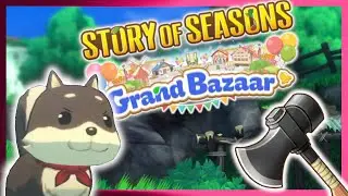 A New Furry Pal and Upgrades Galore | Story of Seasons Grand Bazaar | Part 7