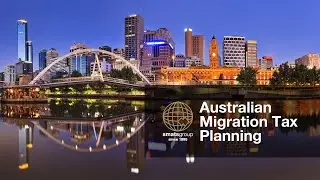 Australian Migration Tax Planning Webinar