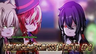FRIENDSCRAFTSMPSS5 REACT TO EP8 (GACHA LIFE 2) ปล. คลิปนี้มีคู่จิ้น
