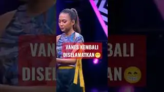 VANES 5X BOTTOM2 KEMBALI DISELAMATKAN JURI #shortvideo #shorts